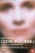 Code Inconnu: Récit Incomplet de Divers Voyages (2000)
