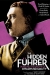 Hidden Fhrer: Debating the Enigma of Hitler's Sexuality, The (2004)