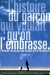 Histoire du Garon Qui Voulait Qu'on L'embrasse, L' (1994)