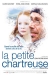 Petite Chartreuse, La (2005)