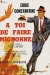 À Toi de Faire... Mignonne (1963)