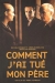 Comment J'ai Tué Mon Père (2001)