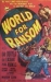 World for Ransom (1954)
