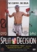 Split Decision (2001)