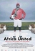 Africa United (2005)