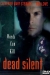 Dead Silent (1999)