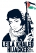 Leila Khaled Hijacker (2006)