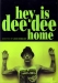 Hey! Is Dee Dee Home? (2003)