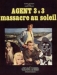 Agente 3S3, Massacro al Sole (1966)
