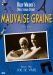 Mauvaise Graine (1934)