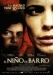 Nio de Barro, El (2007)