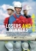 Losers and Winners (2006)