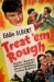 Treat 'Em Rough (1942)