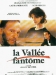 Vall�e Fant�me, La (1987)
