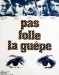 Pas Folle la Gupe (1972)