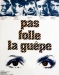Pas Folle la Gu�pe (1972)