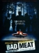 Bad Meat (2009)