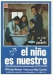 Nio Es Nuestro, El (1973)