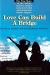 Naomi & Wynonna: Love Can Build a Bridge (1995)