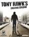 Tony Hawk's Proving Ground (2007)