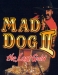 Mad Dog II: The Lost Gold (1994)