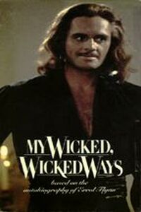 My Wicked, Wicked Ways... The Legend of Errol Flynn (1985)