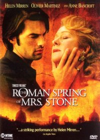 Roman Spring of Mrs. Stone, The (2003)