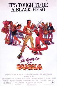 I'm Gonna Git You Sucka (1988)