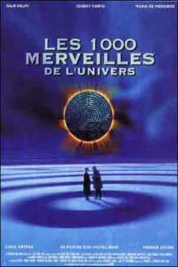 Mille Merveilles de l'Univers, Les (1997)