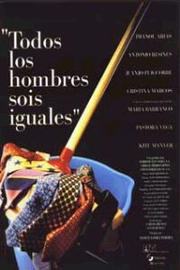 Todos los Hombres Sois Iguales (1994)