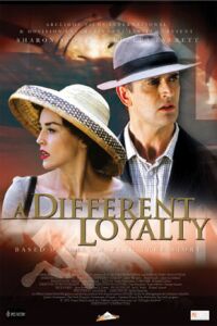 Different Loyalty, A (2004)