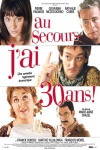 Au Secours, J'ai Trente Ans! (2004)