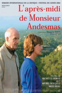 Apr�s-midi de Monsieur Andesmas, L' (2004)