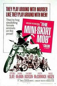 Mini-Skirt Mob, The (1968)