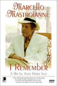 Marcello Mastroianni: Mi Ricordo, S, Io Mi Ricordo (1997)