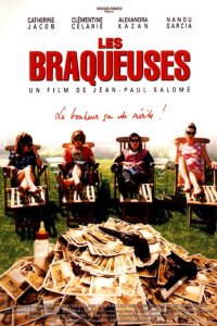 Braqueuses, Les (1994)