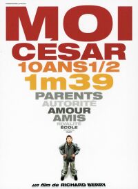 Moi Csar, 10 Ans 1/2, 1m39 (2003)