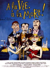 � la Vie, � la Mort! (1995)