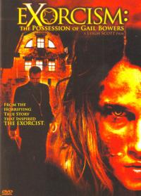 Exorcism: The Possession of Gail Bowers (2006)