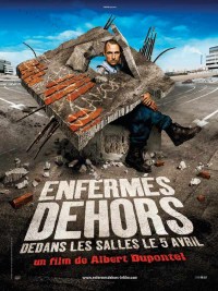 Enferms Dehors (2006)