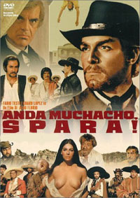 Anda Muchacho, Spara! (1972)
