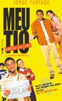 Meu Tio Matou um Cara (2005)