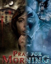 Pray for Morning (2005)