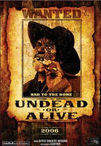 Undead or Alive (2007)