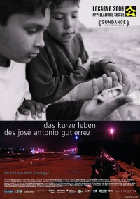 Kurze Leben des Jos� Antonio Gutierrez, Das (2006)