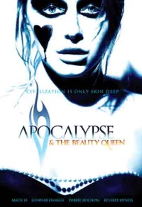 Apocalypse and the Beauty Queen (2005)
