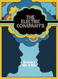 Electric Company's Greatest Hits and Bits, The (2006)