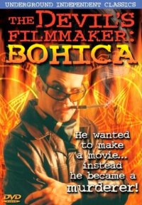 Devil's Filmmaker: Bohica, The (2003)
