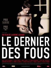 Dernier des Fous, Le (2006)