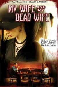 My Wife and My Dead Wife (2007)